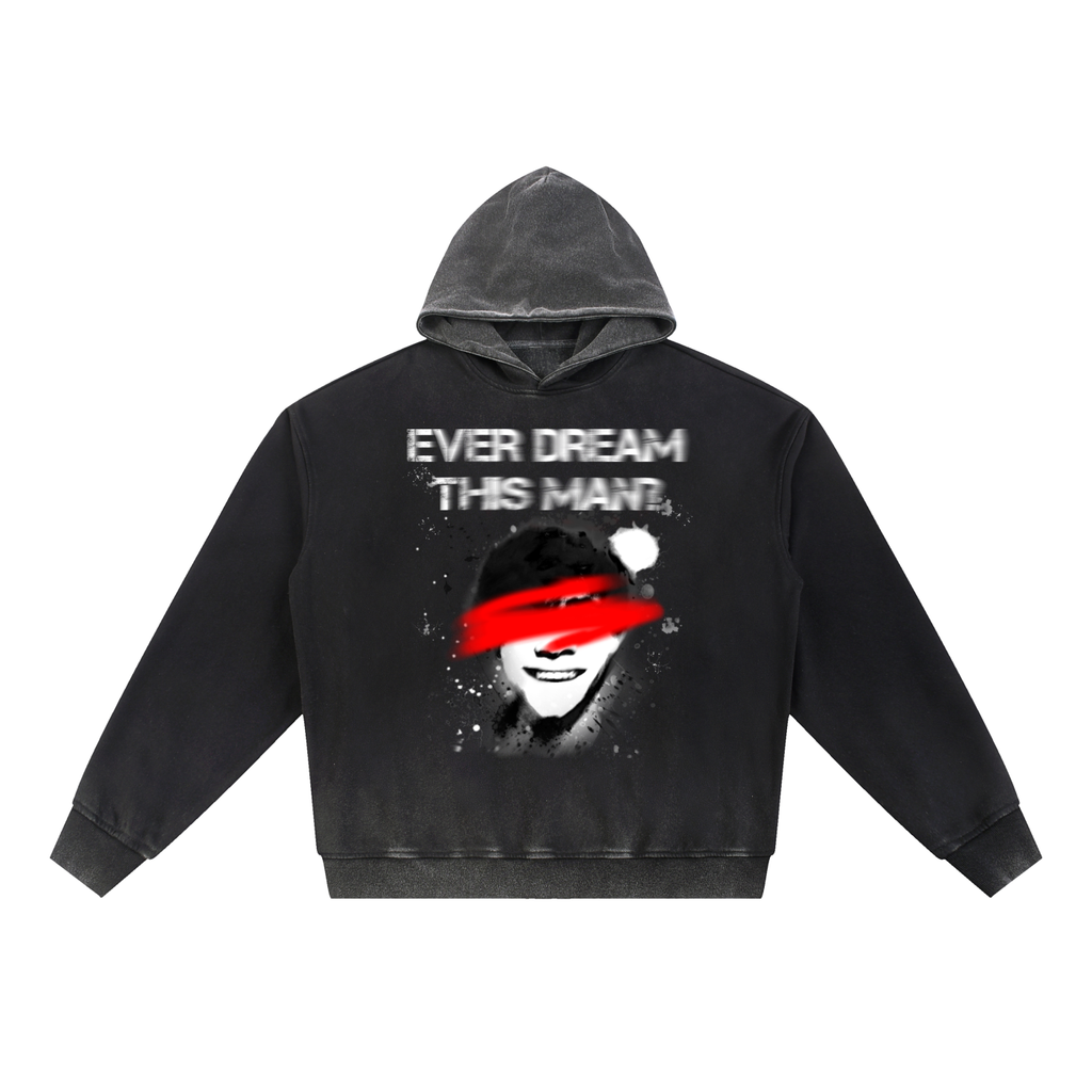 Ever Dream This Man Hoodie